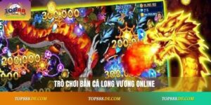 Bắn Cá Long Vương