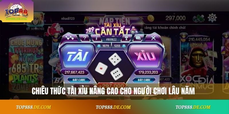 Chiêu thức tài xỉu nâng cao cho người chơi lâu năm