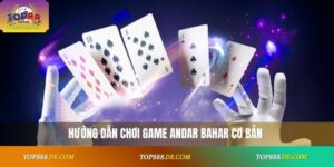 Cách chơi Andar Bahar