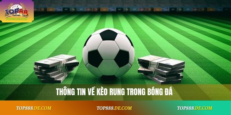 Kèo Rung Bóng Đá