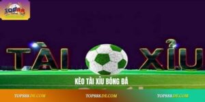 Kèo Tài Xỉu